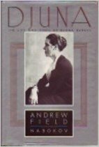 Djuna, the Life and Times of Djuna Barnes by Andrew Field