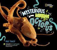 Mysterious, Marvelous Octopus by Paige Towler