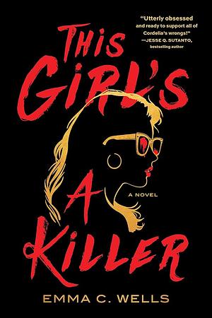 This Girl Is A Killer by Emma Wells