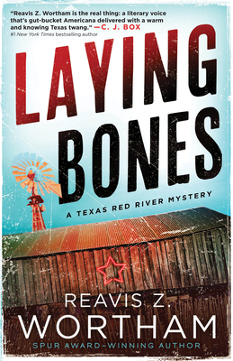 Laying Bones by Reavis Wortham