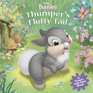 Disney Bunnies Thumper's Fluffy Tail by Laura Driscoll, Disney Books