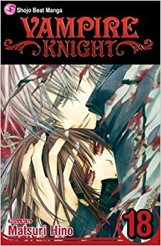 Vampire Knight vol. 18 by Matsuri Hino