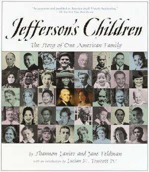 Jefferson's Children: The Story of One American Family by Shannon Lanier, Jane Feldman