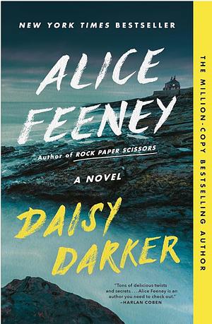 Daisy Darker: A Novel by Alice Feeney