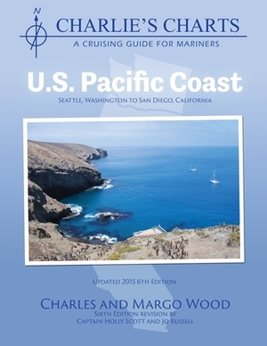 Charlie's Charts: U.S. Pacific Coast by Charles Wood, Margo Wood