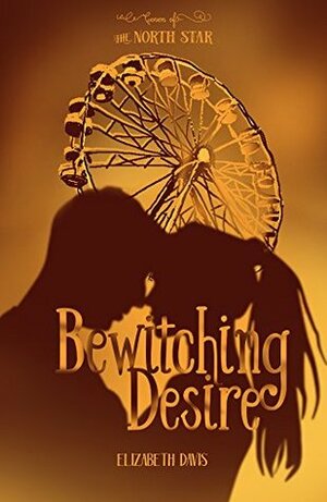 Bewitching Desire by Elizabeth Davis