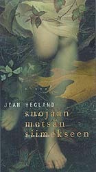 Suojaan metsän siimekseen by Jean Hegland