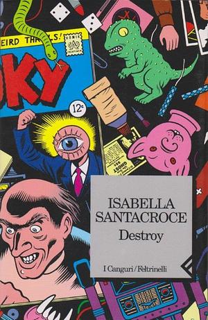 Destroy by Isabella Santacroce