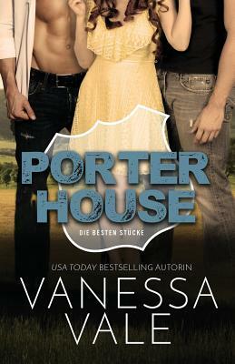 Porterhouse: Deutsche Übersetzung: Großdruck by Vanessa Vale