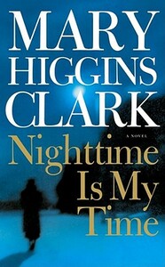 Nighttime Is My Time by Mary Higgins Clark