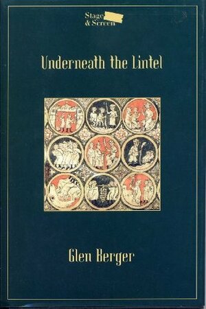 Underneath the Lintel by Glen Berger