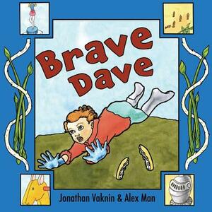 Brave Dave by Jonathan Vaknin