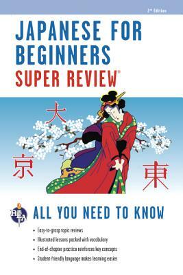 Japanese for Beginners Super Review by The Editors of Rea