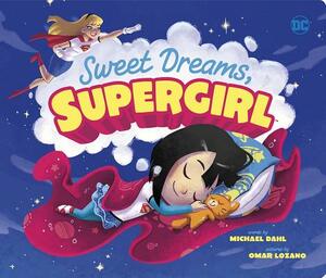 Sweet Dreams, Supergirl by Michael Dahl