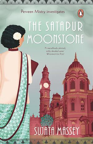 The Satapur Moonstone by Sujata Massey
