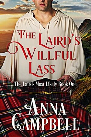 The Laird's Willful Lass by Anna Campbell
