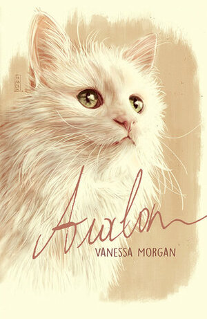 Avalon: A Heartwarming True Cat Story by Vanessa Morgan