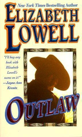 Outlaw by Elizabeth Lowell