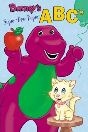 Barney's Super-dee-duper ABC's (Barney the Dinosaur) by Alison Inches