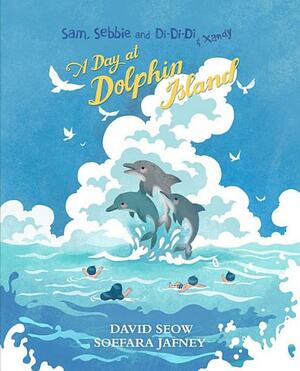 Sam, Sebbie and Di-Di-Di & Xandy: A Day At Dolphin Island by David Seow