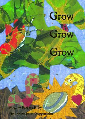 Grow Grow Grow by Barbara Riley