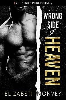 Wrong Side of Heaven by Elizabeth Monvey