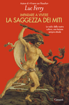 La saggezza dei miti: Imparare a vivere by Emanuele Lana, Luc Ferry