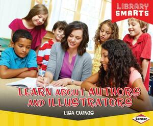 Learn about Authors and Illustrators by Lisa Owings