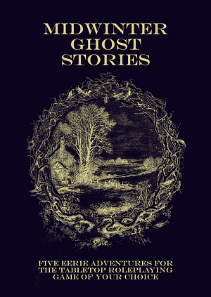 Midwinter Ghost Stories by Alicia Furness, Jessica Marcrum, Oliver Darkshire, Lena Meier, Cat Evans