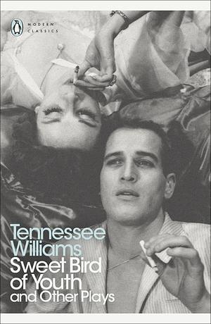 Sweet Bird Of Youth and Other Plays by Tennessee Williams