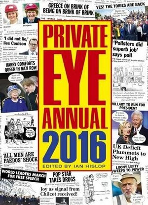 Private Eye Annual 2016 by Ian Hislop