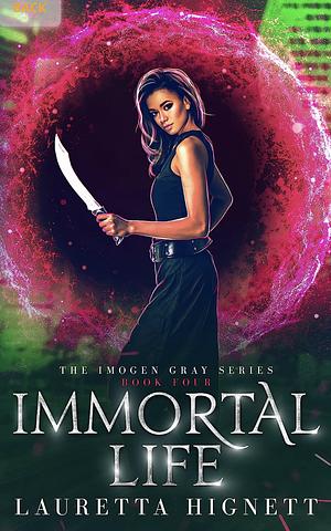 Immortal Life by Lauretta Hignett