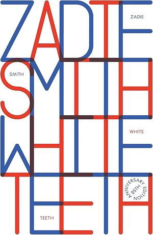 White Teeth by Zadie Smith