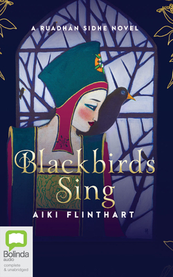 Blackbirds Sing by Aiki Flinthart