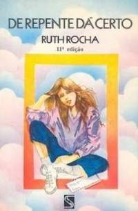 De Repente Dá Certo by Ruth Rocha