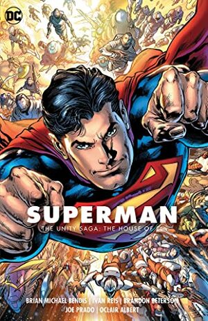 Superman, Volume 2: The Unity Saga: The House of El by Brian Michael Bendis