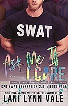 Ask Me If I Care by Lani Lynn Vale