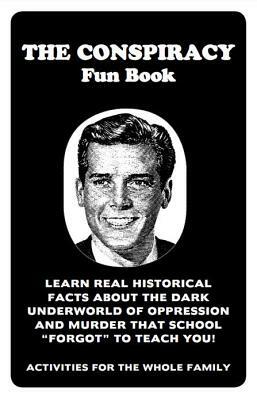 The Conspiracy Fun Book by Joseph E. Green