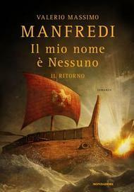 Il mio nome è Nessuno: Il ritorno by Valerio Massimo Manfredi