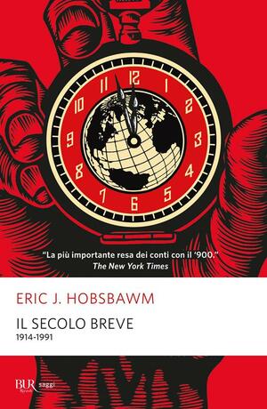 Il secolo breve 1914-1991 by Eric Hobsbawm