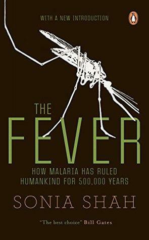 The Fever by Sonia Shah