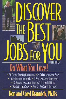 Discover the Best Jobs for You by Ronald L. Krannich