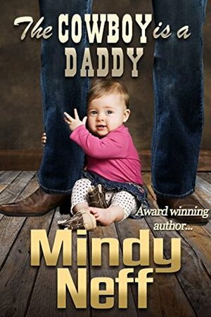 The Cowboy is a Daddy by Mindy Neff