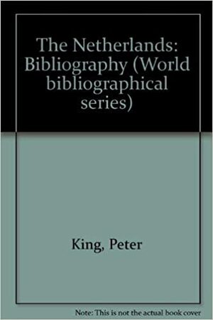 The Netherlands by Michael J. Wintle, Peter King
