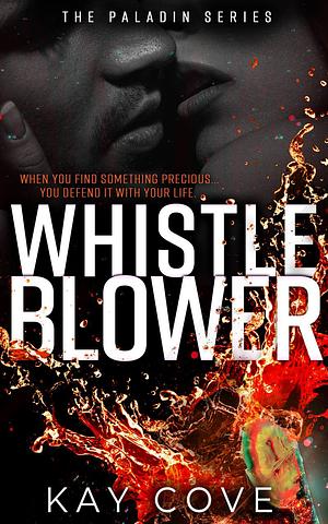 Whistleblower by Kay Cove