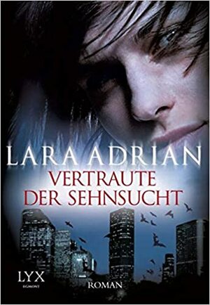 Vertraute der Sehnsucht by Lara Adrian