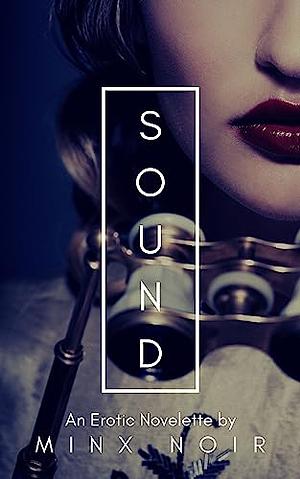 Sound by Minx Noir