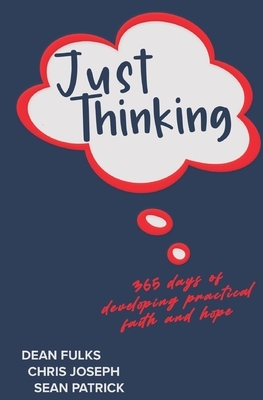 Just Thinking by Chris Joseph, Dean Fulks, Sean Patrick