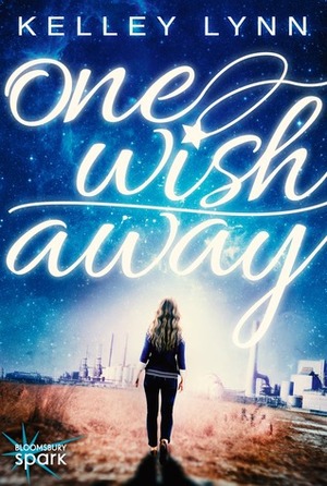 One Wish Away by Kelley Lynn