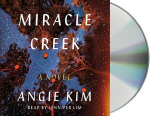 Miracle Creek by Angie Kim